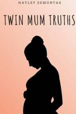 Twin Mum Truths af Hayley Zemontas