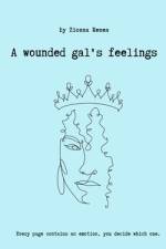 A Wounded Gal's Feelings af Zionna Renea