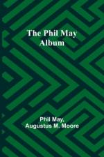 The Phil May Album af Phil May