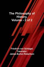 The Philosophy of History, Vol. 2 of 2 af Friedrich von Robertson