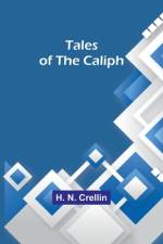Tales of the Caliph af H. N. Crellin