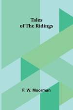 Tales of the Ridings af F. Moorman