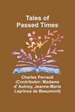 Tales of Passed Times af Jeanne-Marie Beaumont)