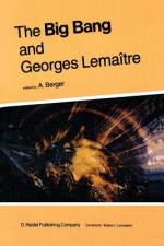 The Big Bang and Georges Lemaître af A. L. Berger