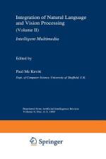 Integration of Natural Language and Vision Processing af Paul Mc Kevitt