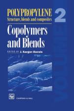 Polypropylene Structure, blends and Composites af J. Karger-Kocsis