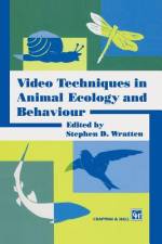 Video Techniques in Animal Ecology and Behaviour af S. D. Wratten