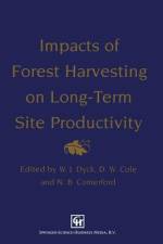 Impacts of Forest Harvesting on Long-Term Site Productivity af D. W. Cole