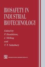 Biosafety in Industrial Biotechnology af T. Salusbury