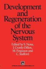 Development and Regeneration of the Nervous System af J. R. Cronly-Dillon