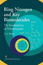 Ring Nitrogen and Key Biomolecules af E. G. Brown
