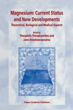 Magnesium: Current Status and New Developments af Jane Anastassopoulou