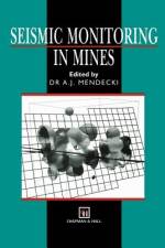 Seismic Monitoring in Mines af A. J. Mendecki