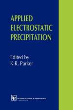 Applied Electrostatic Precipitation af K. R. Parker