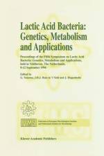 Lactic Acid Bacteria: Genetics, Metabolism and Applications af G. Venema