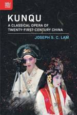 Kunqu af Joseph S C Lam