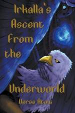 Irkalla's Ascent From the Underworld af Verse Atoui