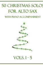 50 Christmas Solos for Alto Sax with Piano Accompaniment af B C Dockery