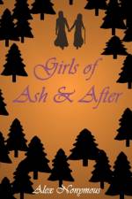 Girls of Ash & After af Alex Nonymous