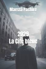 2029 La Cité bleue af MaestÃ  Pastore