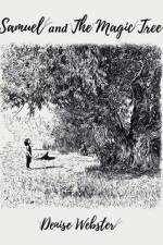 Samuel and the Magic Tree af Denise Webster