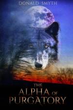 The Alpha of Purgatory af Donald Smyth