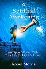 A Spiritual Awakening af Robin Morris