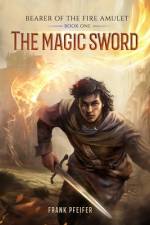 The Magic Sword (Bearer of the Fire Amulet, 1) af Frank Pfeifer