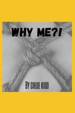 Why Me?! af Chloe Kidd