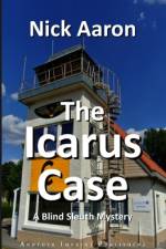 The Icarus Case af Nick Aaron