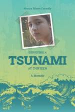 Surviving A Tsunami At Thirteen af Monica Ribeiro Connelly