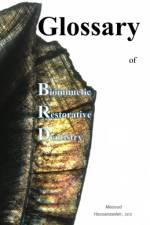 Glossary of Biomimetic Restorative Dentistry af Masoud Hassanzadeh
