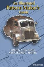 An Illustrated Pattern Maker's Guide af Carl Seager