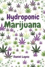 Hydroponic Marijuana af Daniel Lopez