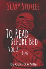 Scary Stories To Read Before Bed af Colin D A Miller