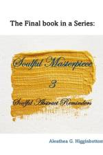 Soulful Masterpiece 3 af Aleathea G Higginbottom