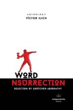 Word Insurrection af Luis Cruz-Villalobos