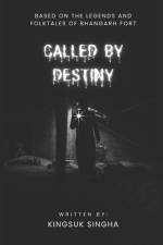 Called by Destiny af Kingsuk Singha