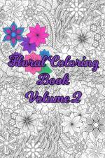 Floral Coloring Book Volume 2 af Darcy Stephens