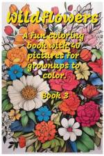 Wildflowers af Tom Z Adams