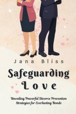 Safeguarding Love af Jana Bliss