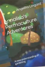 Annalisa's Permaculture Adventures af Angelita Lingard