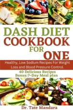Dash Diet Cookbook for One af Tate Mandara