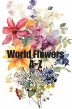 World Flowers A Z af Ankur Gupta
