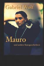 Mauro - eine mentale Odyseee af Gabriel Wolf