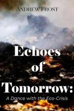 Echoes of Tomorrow af Andrew Frost