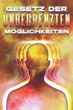 Gesetz Der Unbegrenzten Möglichkeiten af Sherry Lee