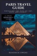 Paris Travel Guide af Kendrick Owens