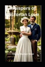 Whispers of Victorian Love af Tihirou Nicol