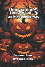 Hometown Halloween 3 Rise Of The Pumpkin Lords Coloring Book af Ledge Eisen